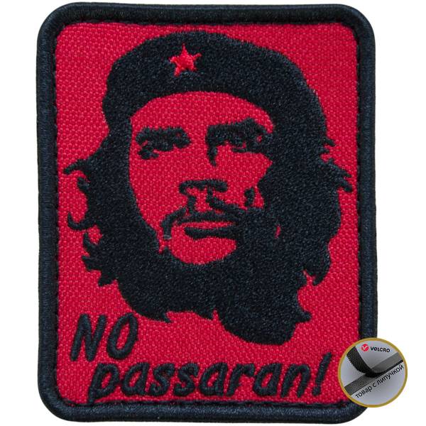 Нашивка ( шеврон патч patch ) тактическая ЧЕ Гевара / NO passaran! вышитая на липуче 8х6 красная (2509139) - HAKKI