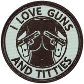 Нашивка ( шеврон патч patch ) тактическая I LOVE GUNS AND TITTIES вышитая на липуче D-8,5 песочная (2509130) - ВОЕНТОРГ ТЫЛОВИК