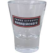 Стопка ( рюмка ) Рюмка сурового полицейского 30 мл (4620131) - ВОЕНТОРГ ТЫЛОВИК