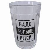Стакан граненый прикольный Надо больше идей (4609094) - ВОЕНТОРГ ТЫЛОВИК